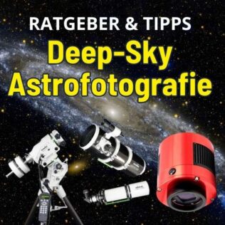Deep Sky Astrofotografie – Eine Einführung