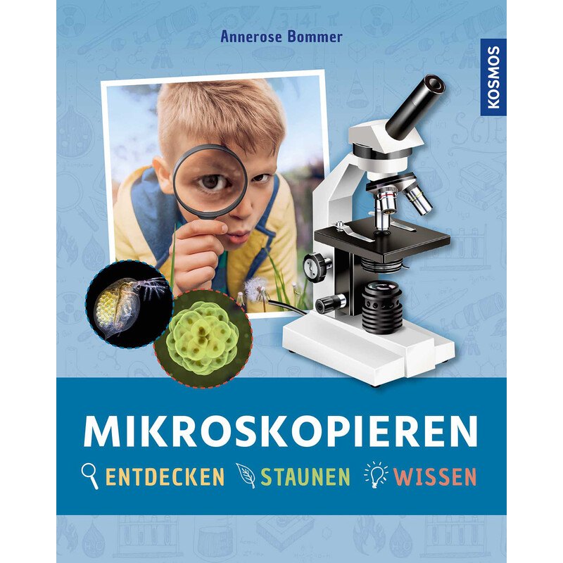 Kosmos „Mikroskopieren – Entdecken, staunen, wissen“