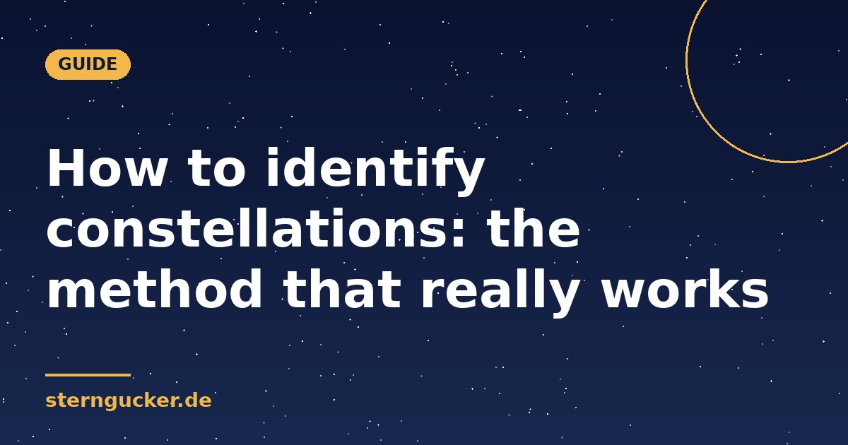 How to identify constellations: the method that really works