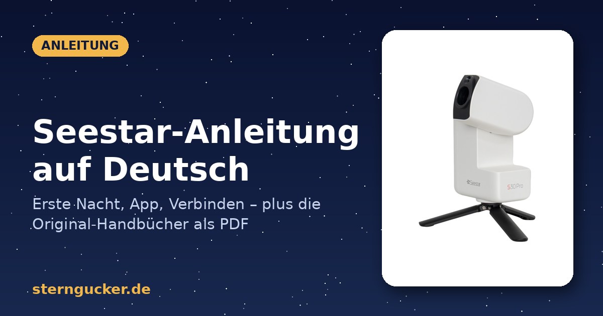 Seestar-Anleitung auf Deutsch: Seestar S30 Pro auf dem Tischstativ